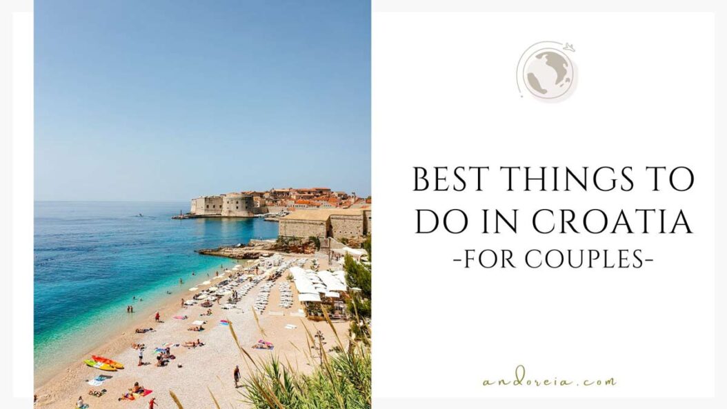 best things to do in croatia for couples