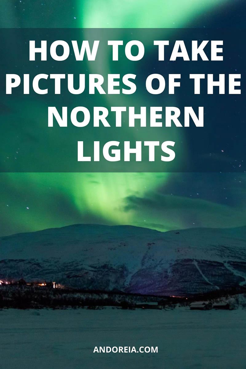 how to photograph the Northern Lights