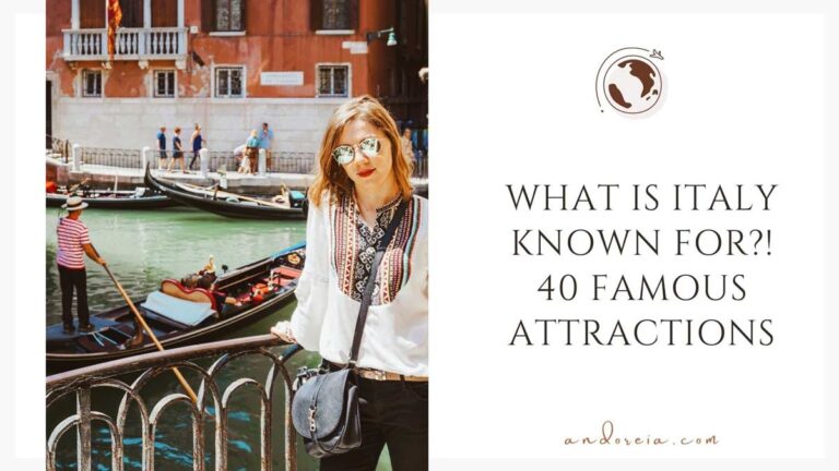 what is Italy known for? 40 famous attractions