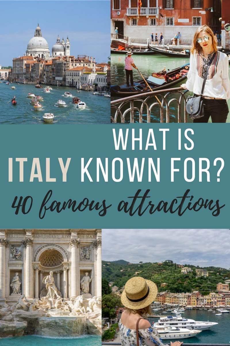 what is Italy known for? 40 famous attractions