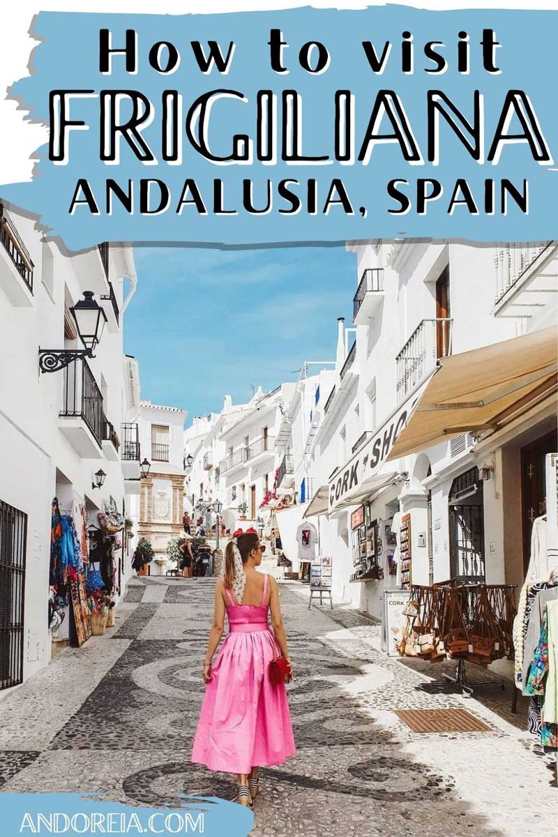Frigiliana Spain: Prettiest town in Andalusia