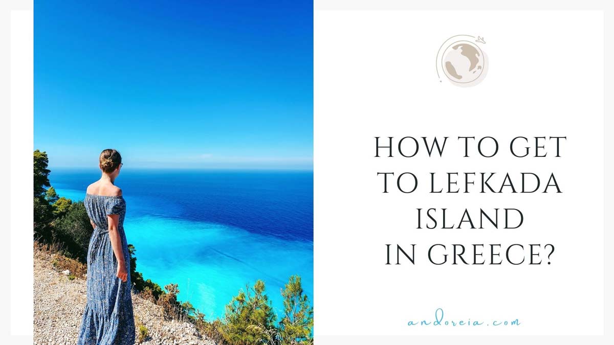 How to get to Lefkada Greece?