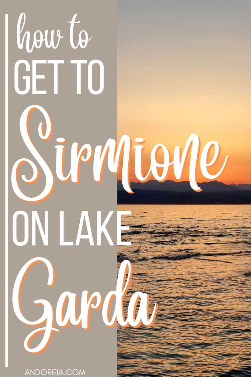 how to get to Sirmione, Lake Garda