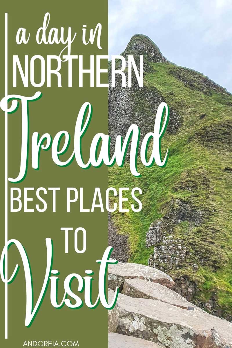 One Day in Northern Ireland: Best Places to Visit