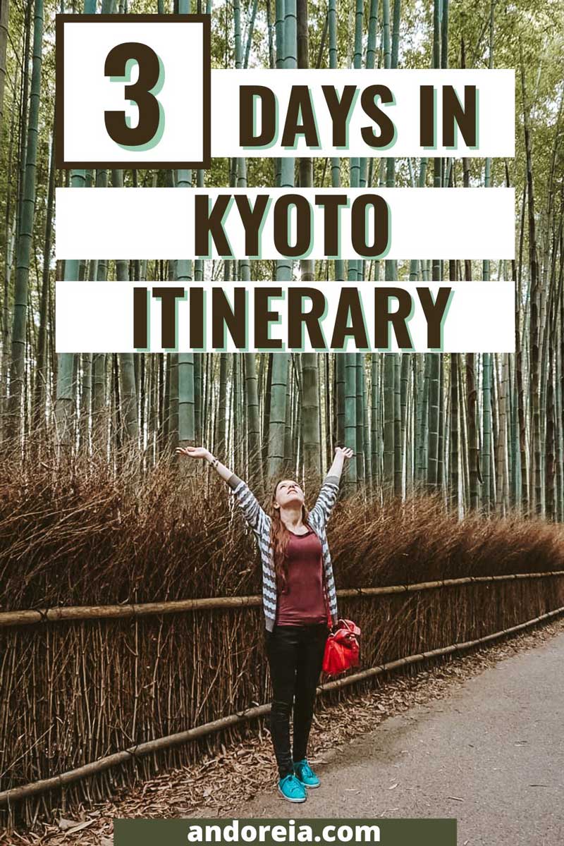Kyoto itinerary: how to spend 3 days in Kyoto