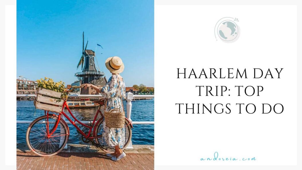 Top things to do in Haarlem on a day trip from Amsterdam
