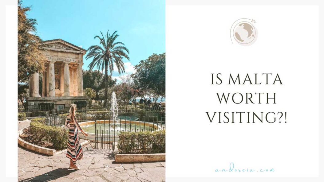 is Malta worth visiting
