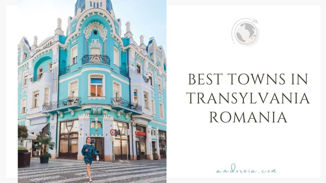 best towns to visit in Transylvania Romania