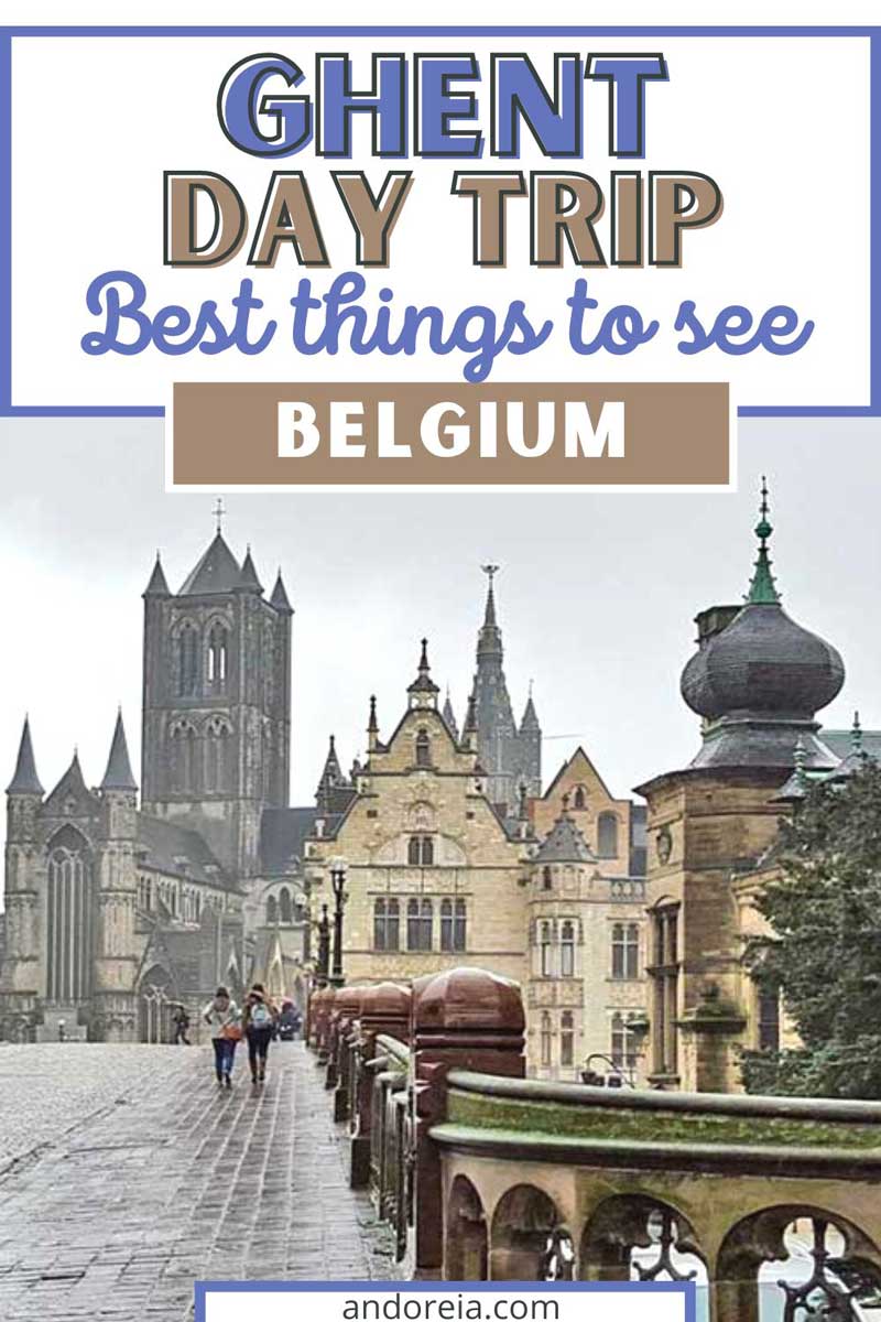 Ghent day trip from Brussels: Best things to do