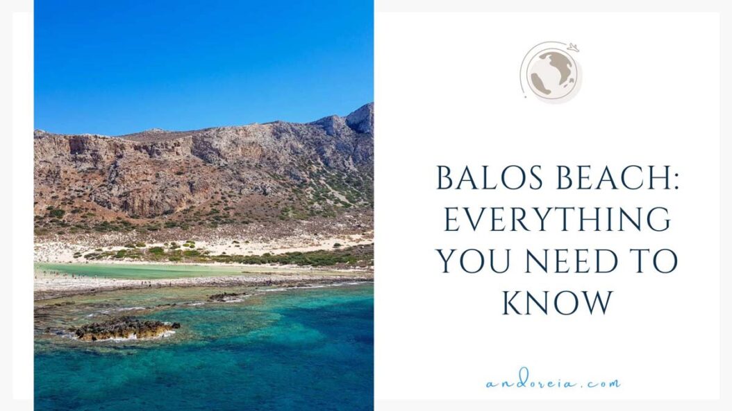 visit Balos beach in Crete, Greece