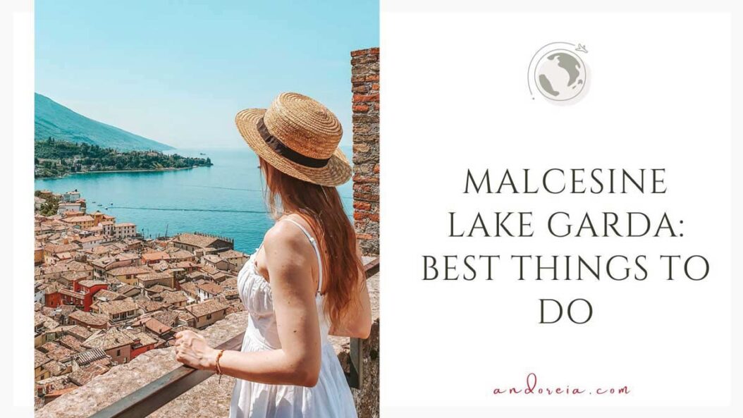 Malcesine Lake Garda: Best things to do on a short visit
