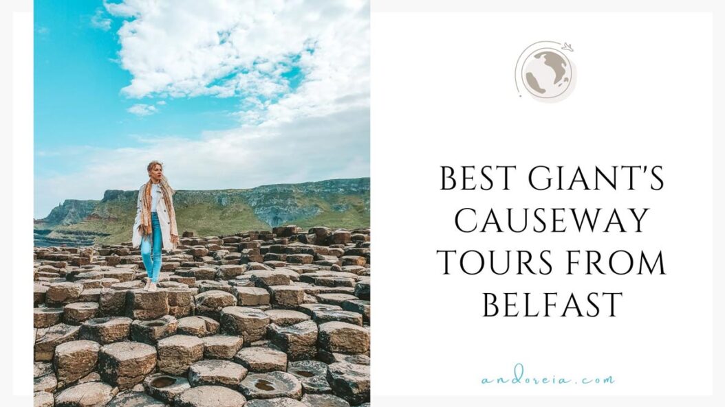 Best Giant's Causeway Tours from Belfast
