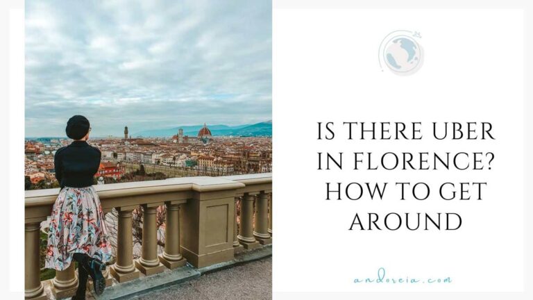 Is there Uber in Florence Italy? How to get around Florence