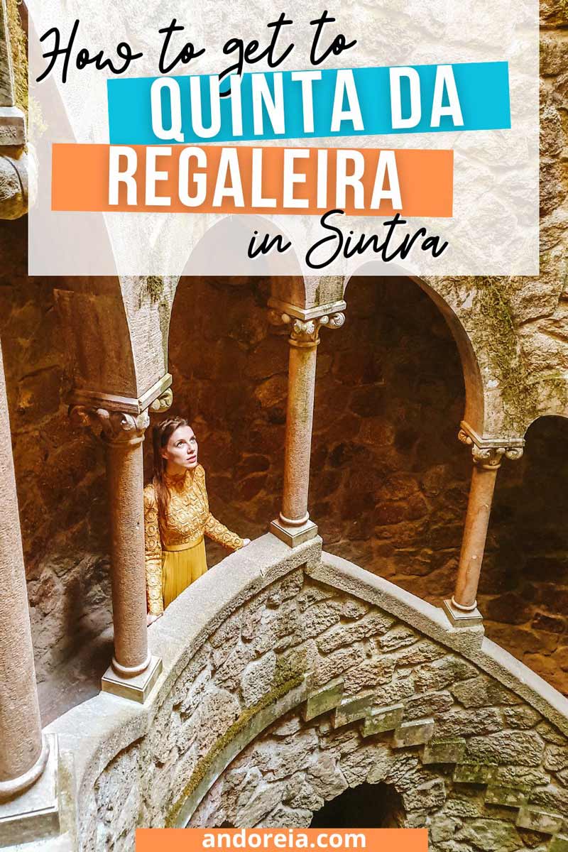 How to get to Quinta da Regaleira in Sintra, Portugal