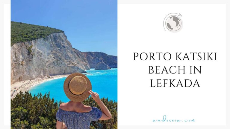 Porto Katsiki Beach in Lefkada: Everything You Need To Know